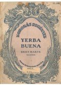 Harte, Bret - Yerba Buena