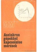 Farkas András - Aszinkron gépekkel kapcsolatos mérések