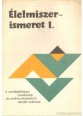 Suhajda Jánosné,Dr. Sahin Tóth Gyula - Élelmiszerismeret I. kötet