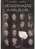 Kocsis L. Mihály - Végszavazás a halállal