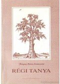 Fenyves Mária Annunziata - Régi tanya (dedikált)