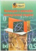 Kovács András dr. - Összefoglaló a matematika érettségi-felvételi vizsgához