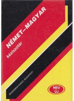 Zigány Judit (szerk.), Kiss Zsuzsa (szerk.) - Német-magyar kéziszótár Zigány Judit (szerk.), Kiss Zsuzsa (szerk.) - Német-magyar kéziszótár, Budapest 1996 antikvár könyv