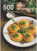 Bobrov, L.,Tyerehina, L. - 500 recept burgonyával