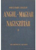 Országh László - Angol-magyar nagyszótár II. kötet N-Z