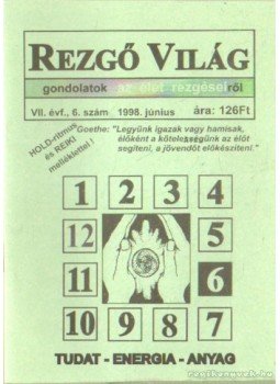 Aranyi Lászlóné - Rezgő Világ 1998. június VII. évf. 6. szám Aranyi Lászlóné - Rezgő Világ 1998. június VII. évf. 6. szám, Budapest 1998 antikvár könyv