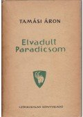 Tamási Áron - Elvadult Paradicsom