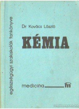 Dr. Kovács László - Kémia (1991) Dr. Kovács László - Kémia (1991), Budapest 1991 antikvár könyv