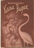 Pausztovszkij, Konsztantyin - Kara-Bugaz