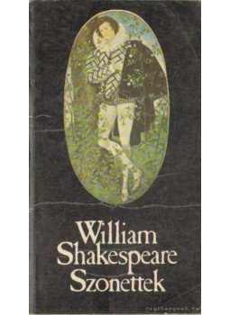 William Shakespeare - Szonettek William Shakespeare - Szonettek, Budapest 1984 antikvár könyv