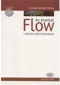 Csíkszentmihályi Mihály - Flow - Az áramlat