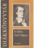 Schiller, Friedrich - Tell Vilmos