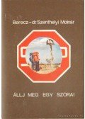 Dr. Szenthelyi-Molnár István - Állj meg egy szóra!
