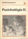 Nagy Ferenc,Dr. Bugán Antal,Kósáné Csertő Aranka,Dr. Tasné Zelei Veronika - Pszichológia II.