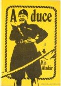 Kis Aladár - A duce
