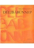 Villányi László - Délibábünnep