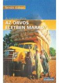 Ternák Gábor - Az orvos életben marad? (A mangó illata)