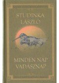 Studinka László - Minden nap vadásznap