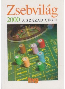 Simon Ákos, Vass Péter - Zsebvilág 2000 - A század cégei Simon Ákos, Vass Péter - Zsebvilág 2000 - A század cégei, Budapest 2000 antikvár könyv