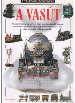 Hynson, Colin - A vasút Hynson, Colin - A vasút, Pécs 1998 antikvár könyv