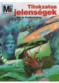 Rainer Köthe - Titokzatos jelenségek és a tudomány