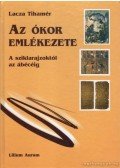 Lacza Tihamér - Az ókor emlékezete