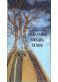 Majoros Sándor - Akácfáink sokáig élnek