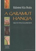 Bálintné Kis Beáta - A garamut hangja