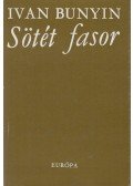 Ivan Bunyin - Sötét fasor