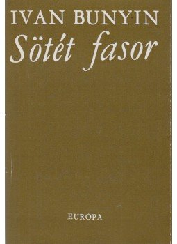 Ivan Bunyin - Sötét fasor Ivan Bunyin - Sötét fasor, Budapest 1971 antikvár könyv