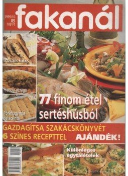 Ördög Virág (szerk.), Rohrmann Katalin - Fakanál 1999/10. - 77 finom étel sertéshúsból Ördög Virág (szerk.), Rohrmann Katalin - Fakanál 1999/10. - 77 finom étel sertéshúsból, Budapest 1999 antikvár könyv
