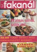 Ördög Virág (szerk.),Rohrmann Katalin - Fakanál 1999/9. - 77 almás, szilvás, szőlős étel