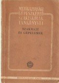 Mohácsi István - Szakrajz és gépelemek