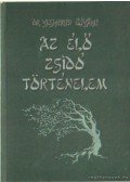Yeshurun Élijahu - Az élő zsidó történelem