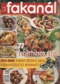 Ördög Virág (szerk.),Rohrmann Katalin - Fakanál 1998/8. - 77 fehérhúsos étel