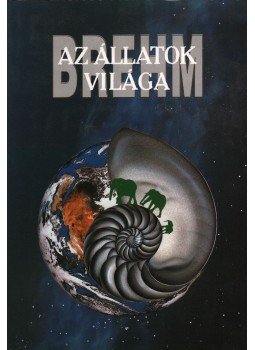 Dr. Éhik Gyula - Az állatok világa 3. - Emlősök III. (hasonmás) Dr. Éhik Gyula - Az állatok világa 3. - Emlősök III. (hasonmás), Budapest 1993 antikvár könyv