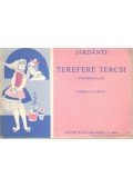 Járdányi Pál - Terefere Tercsi