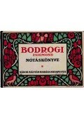 Bodrogi Zsigmond - Bodrogi Zsigmond nótáskönyve I.