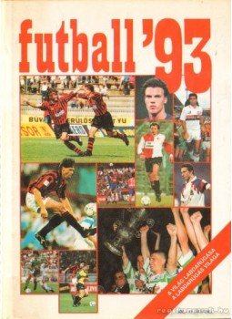 Mravik Gusztáv - Futball '93 Mravik Gusztáv - Futball '93, Budapest 1993 antikvár könyv
