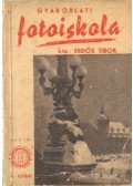 Erdös Tibor - Gyakorlati fotoiskola