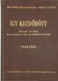 Szabó Sándor,Bálintné Mikes Katalin - Így kezdődött