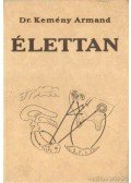 Dr. Kemény Armand - Élettan