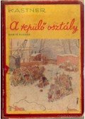 Erich Kästner - A repülő osztály