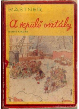Erich Kästner - A repülő osztály Erich Kästner - A repülő osztály, 0 antikvár könyv