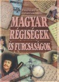 Trócsányi Zoltán - Magyar régiségek és furcsaságok