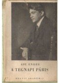 Ady Endre - A tegnapi Páris