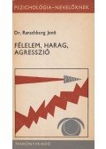 Dr. Ranschburg Jenő - Félelem, harag, agresszió