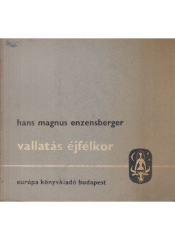 Enzensberger, Hans Magnus - Vallatás éjfélkor Enzensberger, Hans Magnus - Vallatás éjfélkor, Budapest 1968 antikvár könyv