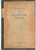 Herczeg Ferenc - A Gyurkovics-lányok
