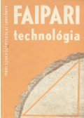 Lele Dezső - Faipari technológia IV.